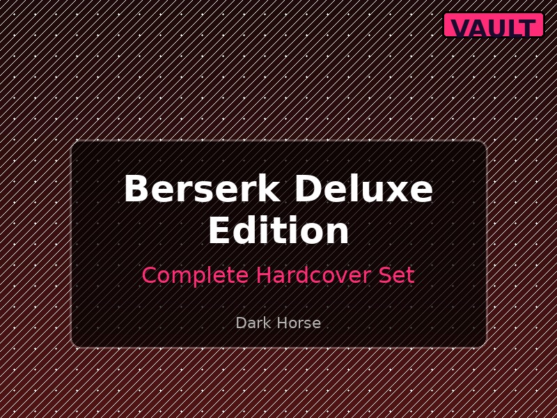 Berserk Deluxe Edition complete hardcover collection with red foil spines