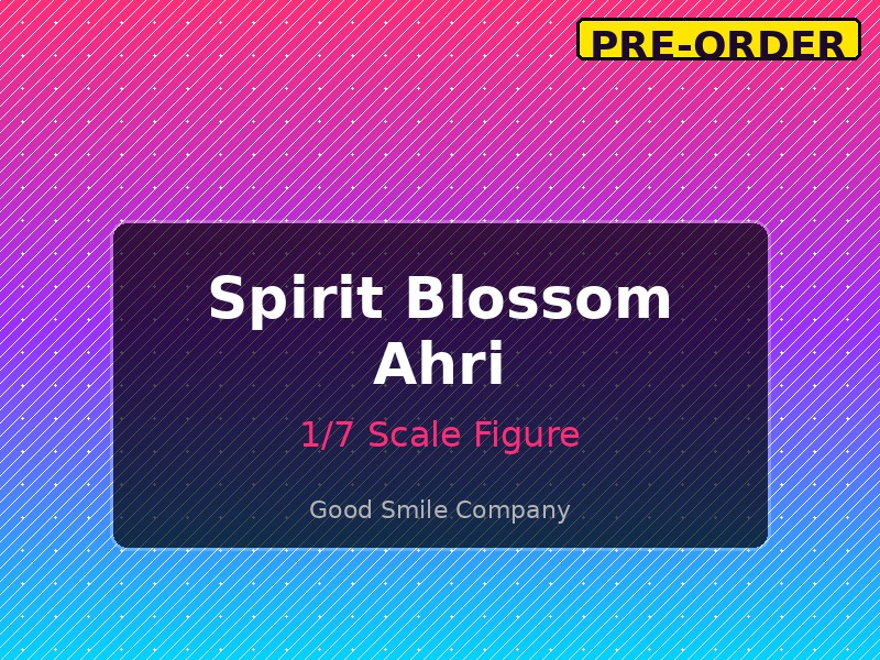 Spirit Blossom Ahri 1/7 scale collector&rsquo;s figure in premium display box